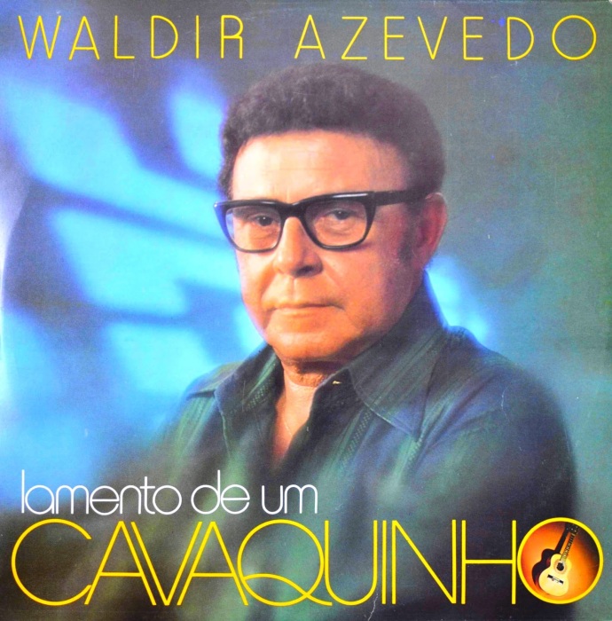Waldir Azevedo-Lamento de Um Cavaquinho-1978-Capa